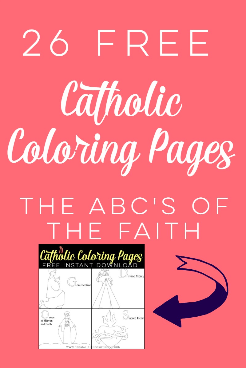 26 FREE Catholic Coloring Pages – Do Small Things with Great Love